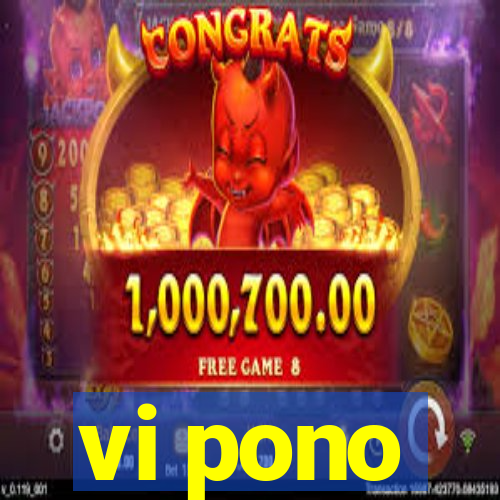 vi pono